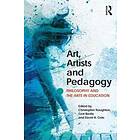 Christopher Naughton, Gert Biesta, David Cole: Art, Artists and Pedagogy