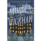 Claudia Gray: The Murder of Mr. Wickham