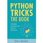 Dan Bader: Python Tricks