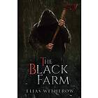 Elias Witherow: The Black Farm