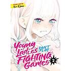 Eri Ejima: Young Ladies Don't Play Fighting Games Vol. 2