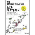 M Lewrick: The Design Thinking Life Playbook Empower Yourself, Embrace Change, and Visualize a Joyful