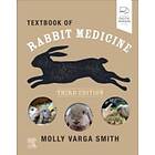 Molly Varga Smith: Textbook of Rabbit Medicine