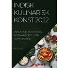 Nils Ali: Indisk Kulinarisk Konst 2022