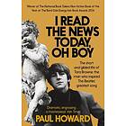 Paul Howard: I Read the News Today, Oh Boy
