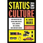 W David Marx: Status And Culture