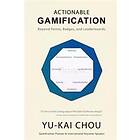 Yu-Kai Chou: Actionable Gamification: Beyond Points, Badges and Leaderboards