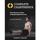 Ashley Kalym: Complete Calisthenics