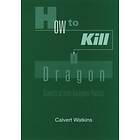 Calvert Watkins: How to Kill a Dragon