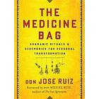 Don Jose Ruiz: The Medicine Bag