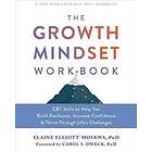 Elaine Elliott-Moskwa: The Growth Mindset Workbook