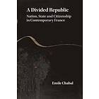 Emile Chabal: A Divided Republic