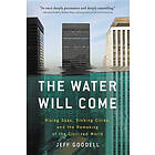 Jeff Goodell: Water Will Come