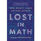 Sabine Hossenfelder: Lost In Math