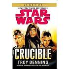 Troy Denning: Star Wars: Crucible