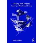 Wessel Oltheten: Mixing with Impact