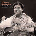 Debashish Bhattacharya - Slide Guitar Rags From Dusk Till Dawn CD