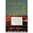 Dan Moller: The Way of Bach