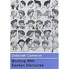 Deborah Cameron: Working with Spoken Discourse