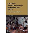 Geoffrey B Saxe: Cultural Development of Mathematical Ideas