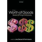 Jens Beckert: The Worth of Goods