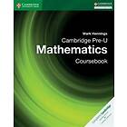 Mark Hennings: Cambridge Pre-U Mathematics Coursebook