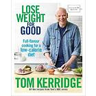 Tom Kerridge: Lose Weight for Good