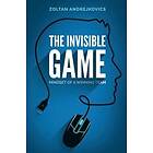 Zoltan Andrejkovics: The Invisible Game: Mindset of a Winning Team