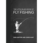 Kirk Deeter: The Little Black Book of Fly Fishing