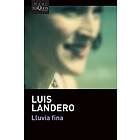 Luis Landero: Lluvia fina
