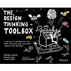 M Lewrick: The Design Thinking Toolbox A Guide to Mastering the Most Popular and