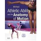 Rolf Wirhed: Athletic Ability and the Anatomy of Motion