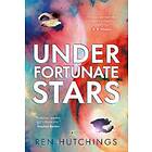 Ren Hutchings: Under Fortunate Stars