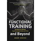 Adam Sinicki: Functional Training and Beyond