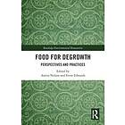 Anitra Nelson, Ferne Edwards: Food for Degrowth