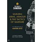 Antony Cummins, Yoshie Minami: Samurai Arms, Armour &; the Tactics of Warfare (The Book Series)