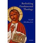 Gerald O'Collins: Rethinking Fundamental Theology