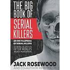 Jack Rosewood: The Big Book of Serial Killers