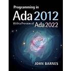 John Barnes: Programming in Ada 2012 with a Preview of 2022