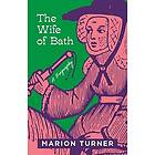 Marion Turner: The Wife of Bath