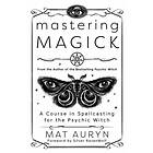 Mat Auryn, Silver RavenWolf: Mastering Magick