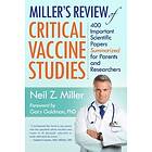 Neil Z Miller: Miller's Review of Critical Vaccine Studies