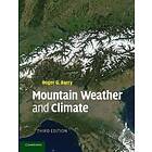 Roger G Barry: Mountain Weather and Climate