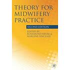 Rosamund Bryar, Marlene Sinclair: Theory for Midwifery Practice