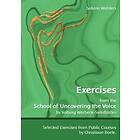 Sabine Wahlers: Exercises from the School of Uncovering Voice