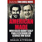 Shaun Attwood: American Made: Who Killed Barry Seal? Pablo Escobar or George HW Bush