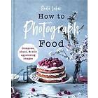 Beata Lubas: How to Photograph Food