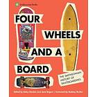 Betsy Gordon, Jane Rogers: Four Wheels and a Board