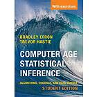 Bradley Efron: Computer Age Statistical Inference, Student Edition
