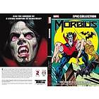 Doug Moench, Bill Mantlo: Morbius Epic Collection: The End Of A Living Vampire